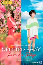 Spirited Away : Live on Stage (subtitled)