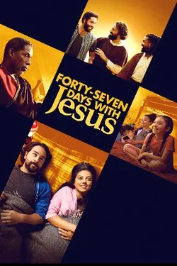 Forty-Seven Days with Jesus