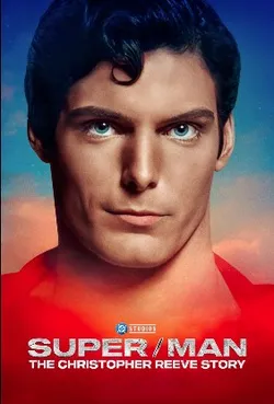 Super/Man: The Christopher Reeves Story