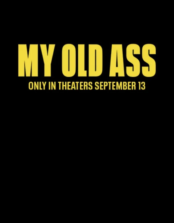  My Old Ass